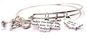 Before You Judge Me Make Sure You Are Perfect Expandable Bangle Bracelet Set