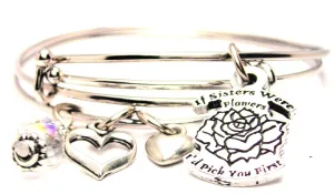 If Sisters Were Flowers Id Pick You First Expandable Bangle Bracelet Set