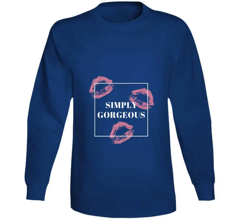 Simply Gorgeous Ladies T Shirt